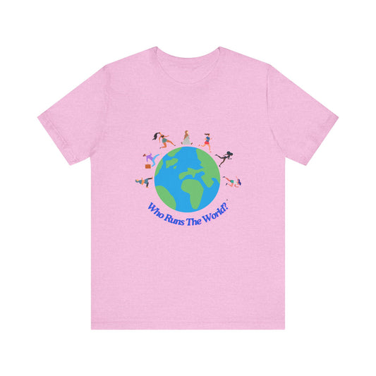 Who Runs the World? Tee